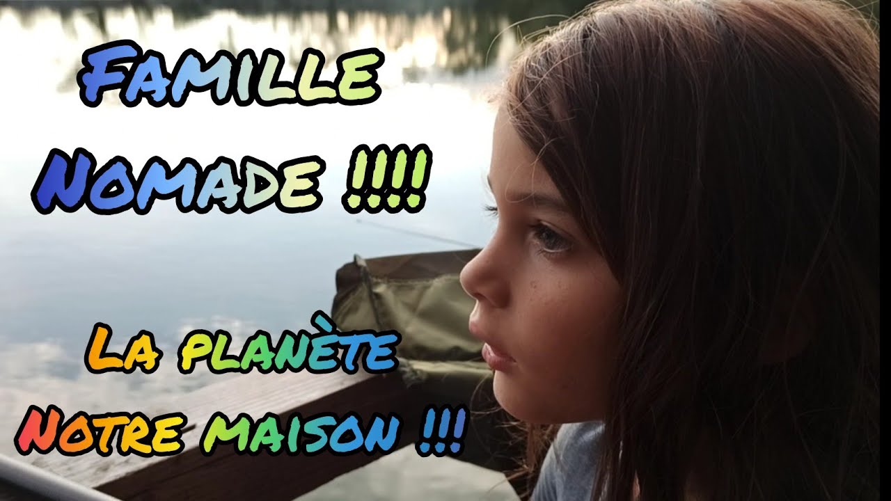 famille nomade 😍 la planète notre maison 🌍♥️