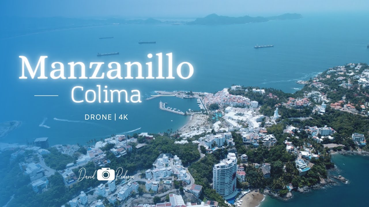 Manzanillo Colima | Drone footage 4K