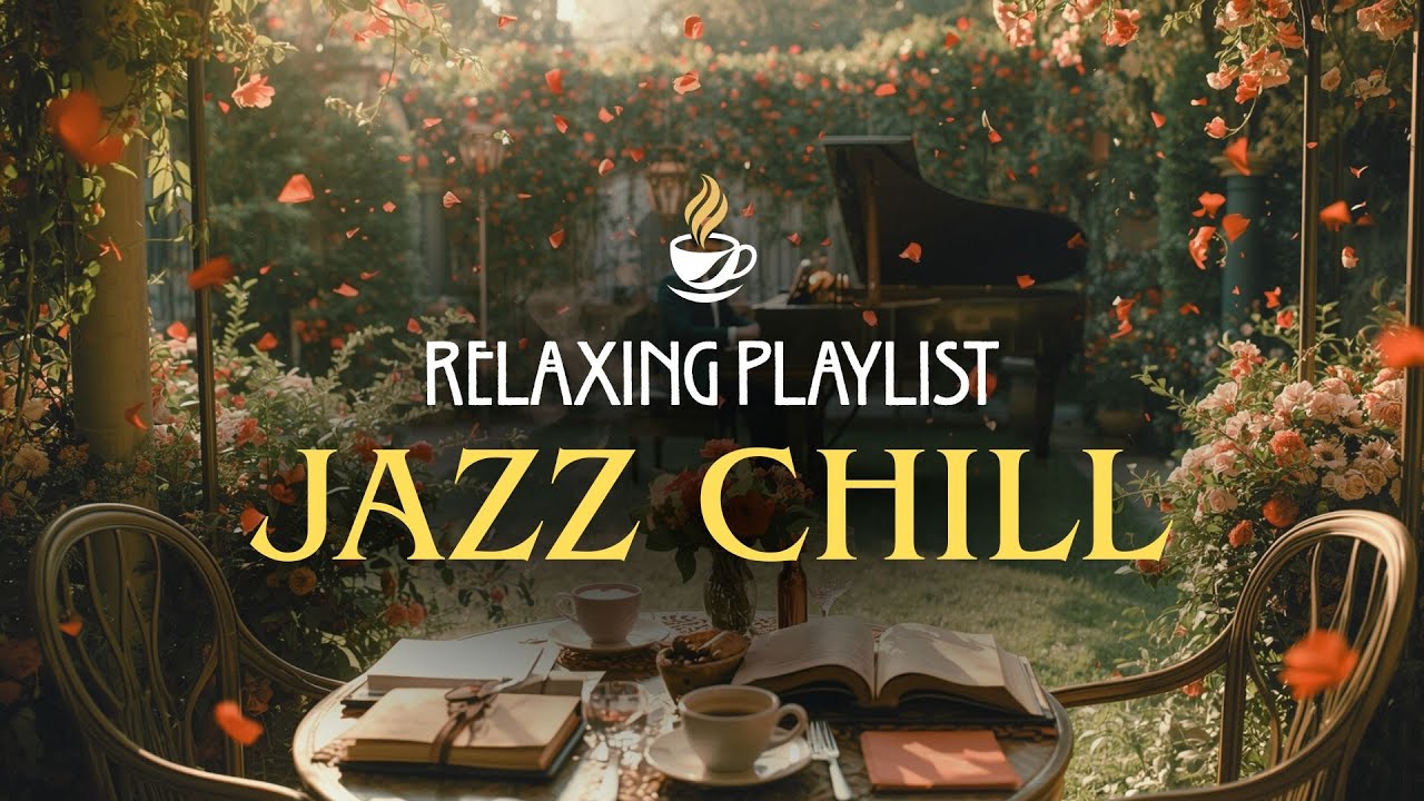 Relaxing Jazz Music | Jazz Chill Playlist | Smooth Jazz Cafe