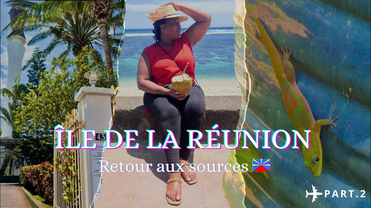 Île de la Réunion 🇷🇪 / retour aux sources 
