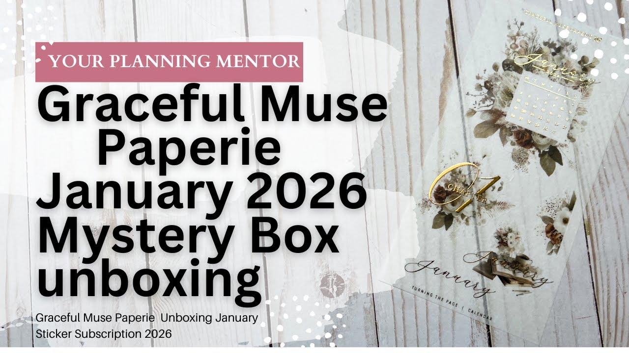 Unboxing Graceful Muse Paperie January 20256 Mystery Sticker Kit - Turning the Page