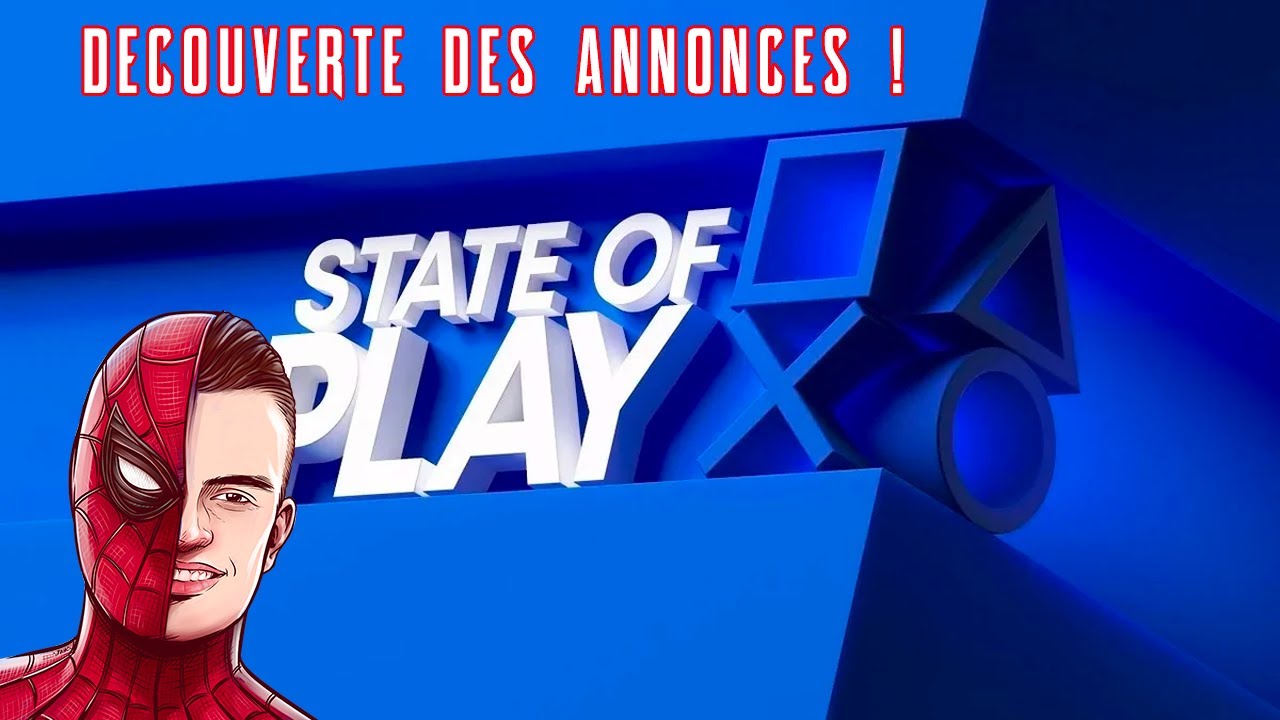 State of Play | Découverte des annonces !