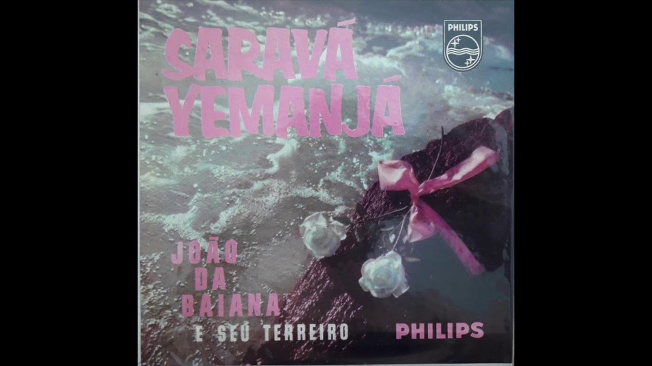 1 - Saudação - Ponto de Yemanjá COM LETRA - João da Baiana e Seu Terreiro - Saravá Yemanjá