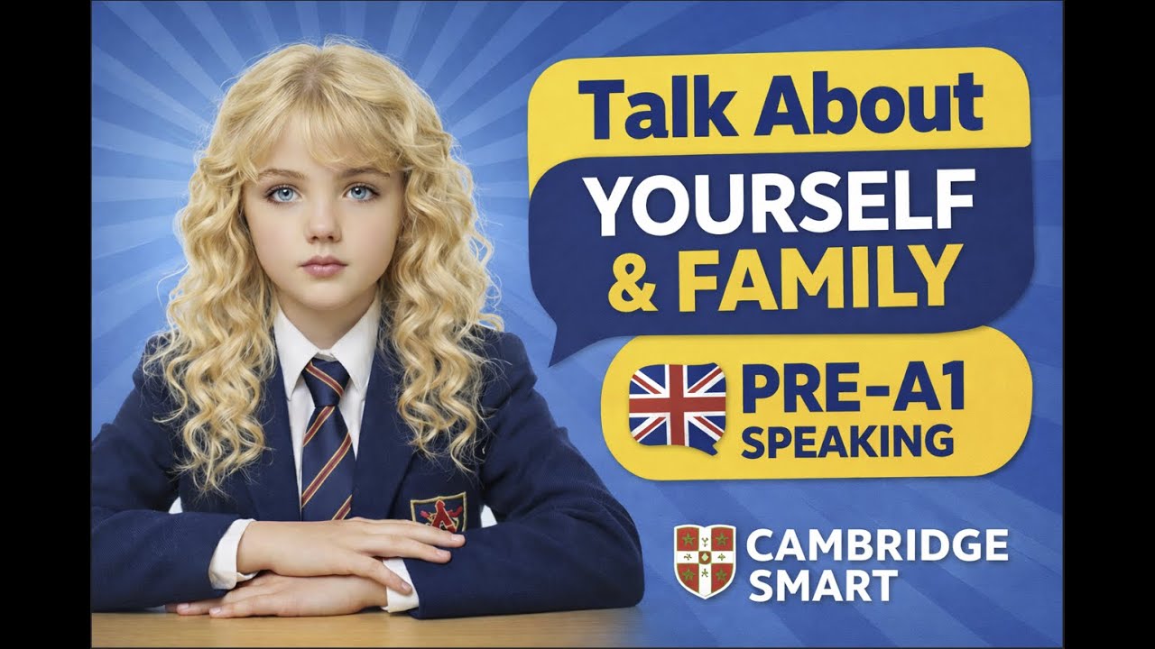 Расскажите о себе и своей семье | Pre-A1 | Английский для детей | Cambridge Smart