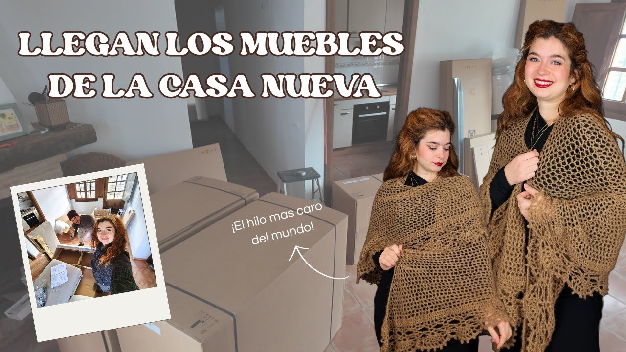 Llegan los muebles de la casa nueva 🏡 | Trabajo con el hilo más caro del mundo 🧶