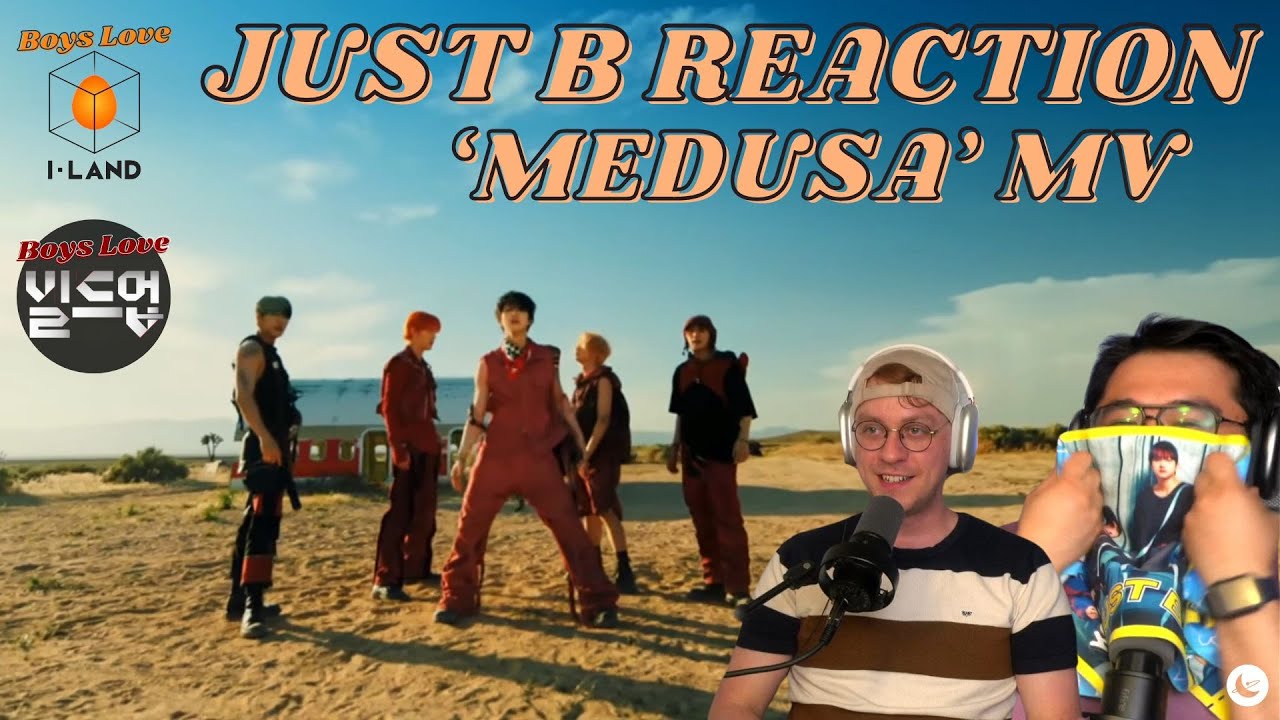 JUST B 'Medusa' MV Reaction | Boys Love Boys I-Land
