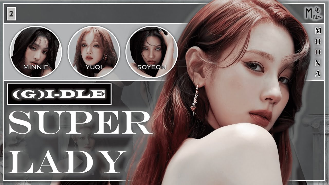 (G)I-DLE | Super Lady | Line Distribution