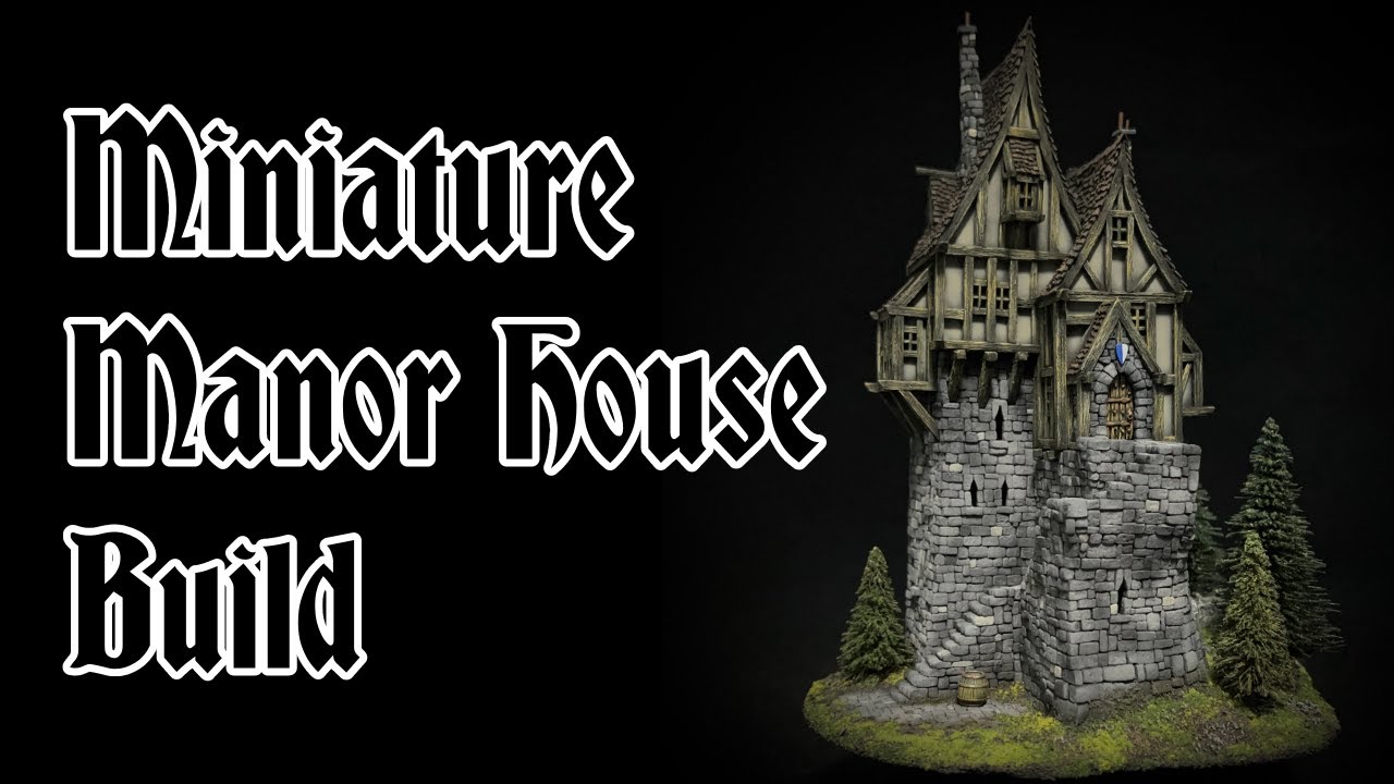 Making of a Fantasy Manor House terrain 10mm