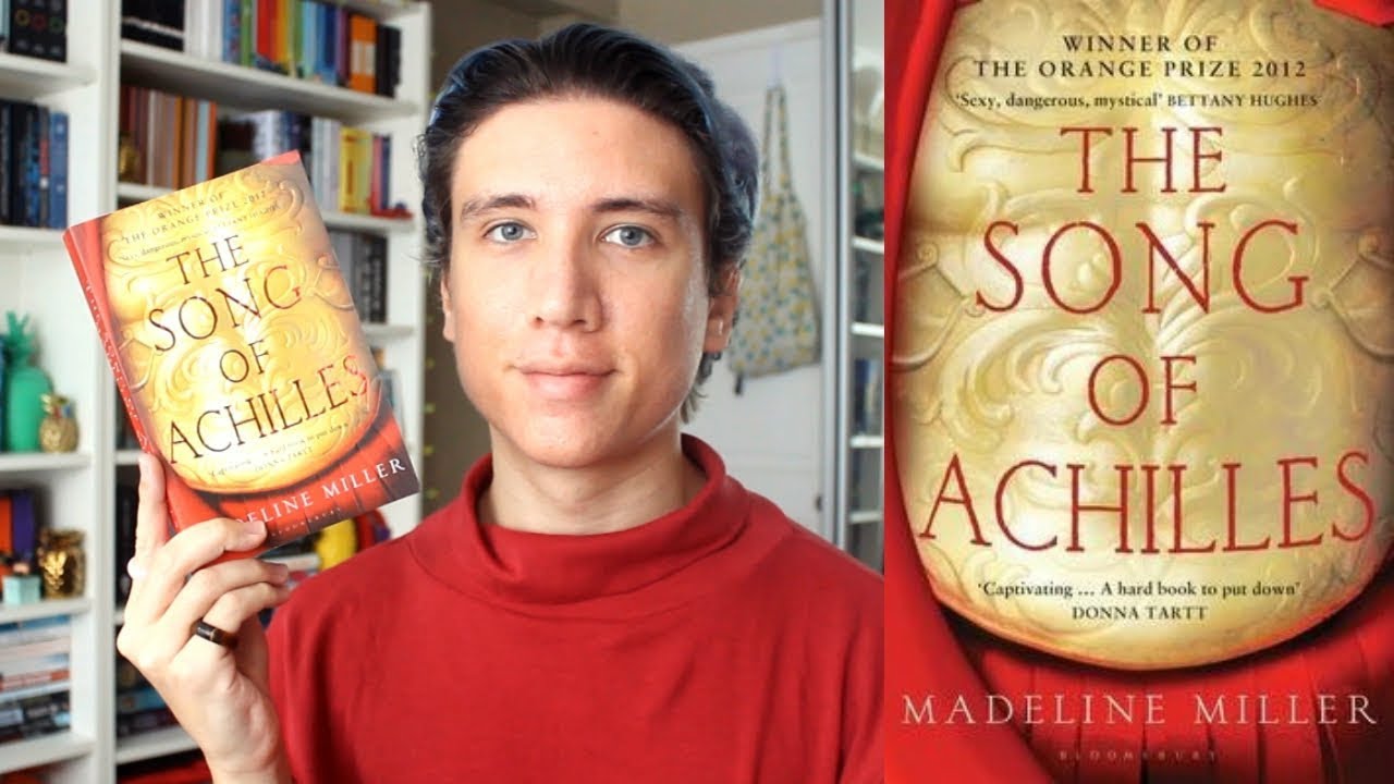 The Song of Achilles by Madeline Miller