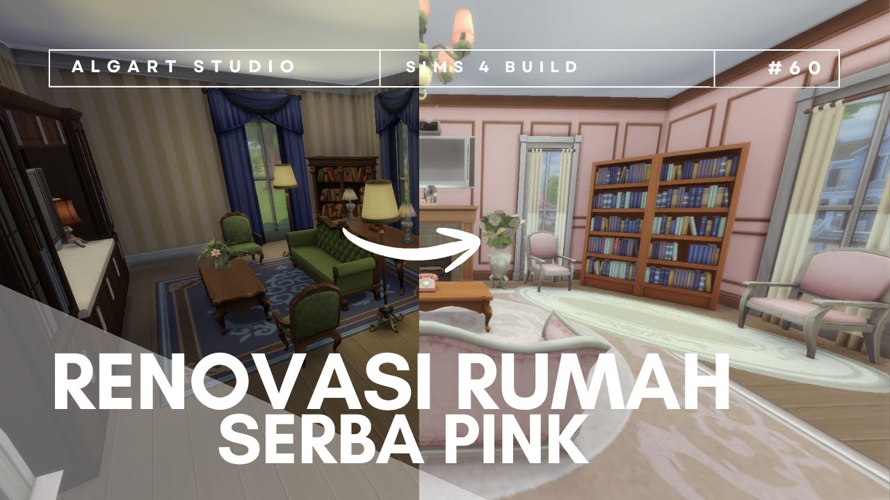 SIMS 4 BUILD | RENOVASI RUMAH SERBA PINK | NO CC | EP60