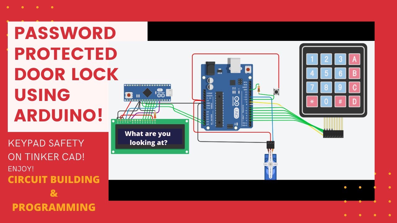 Password Protected Door Lock Using Arduino! | TinkerCAD | LCD Display!| Servo| Programming included!