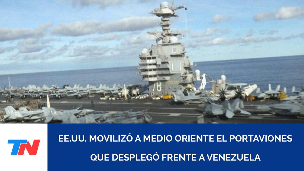 EE.UU. movilizó a Medio Oriente el portaviones que desplegó frente a Venezuela