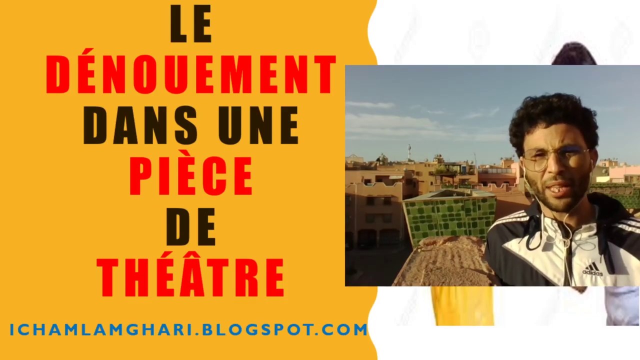 reconnaître le dénouement dans une pièce de théâtre