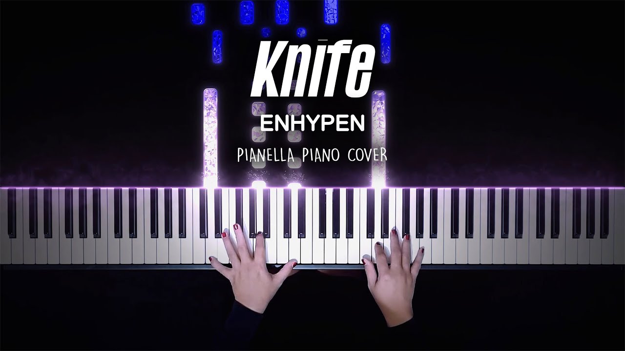 ENHYPEN - Knife | Piano Cover by Pianella Piano