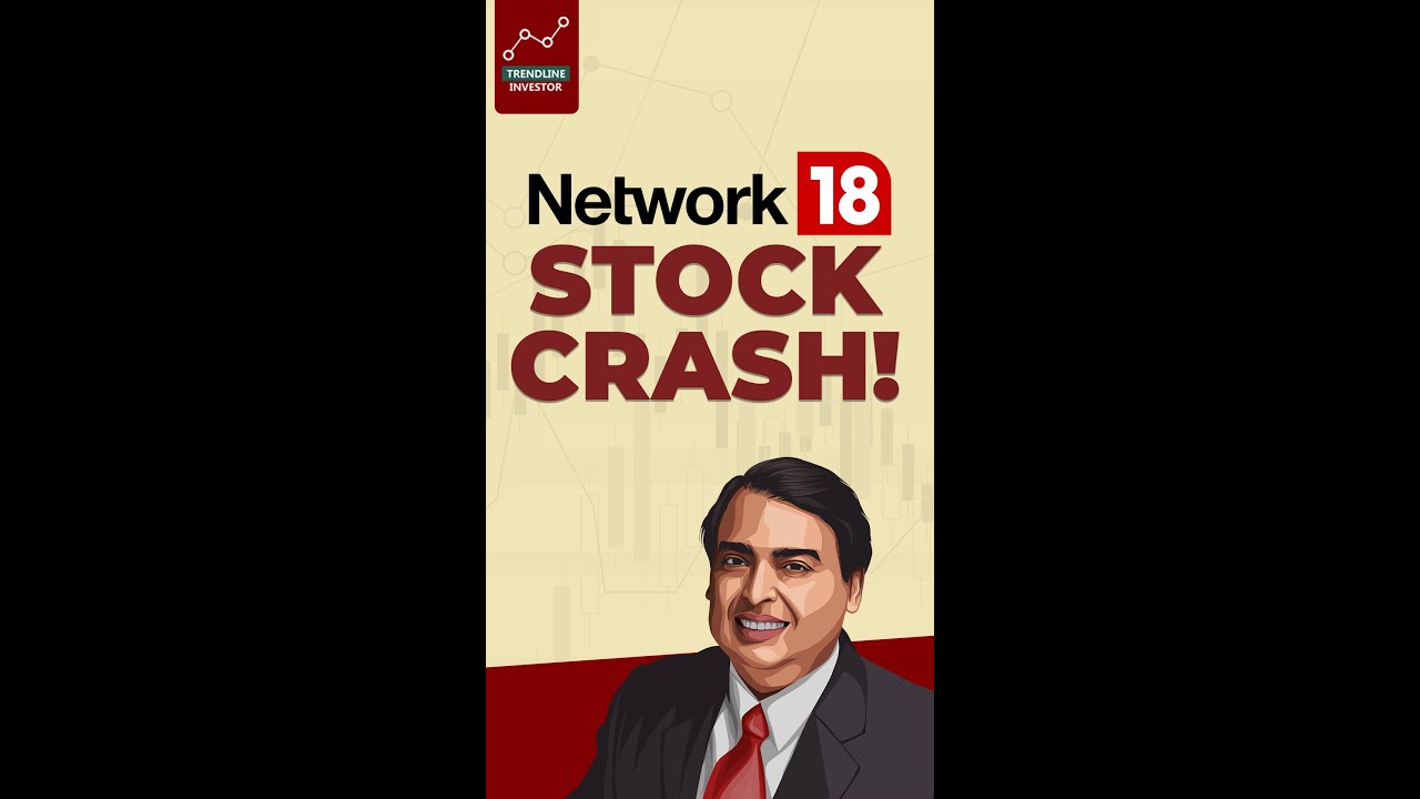 #SHORTS Why did NETWORK 18 and TV18 STOCKS CRASH 40% ? #MARKETCRASH #STOCKS #RELIANCE #BUY #SELL