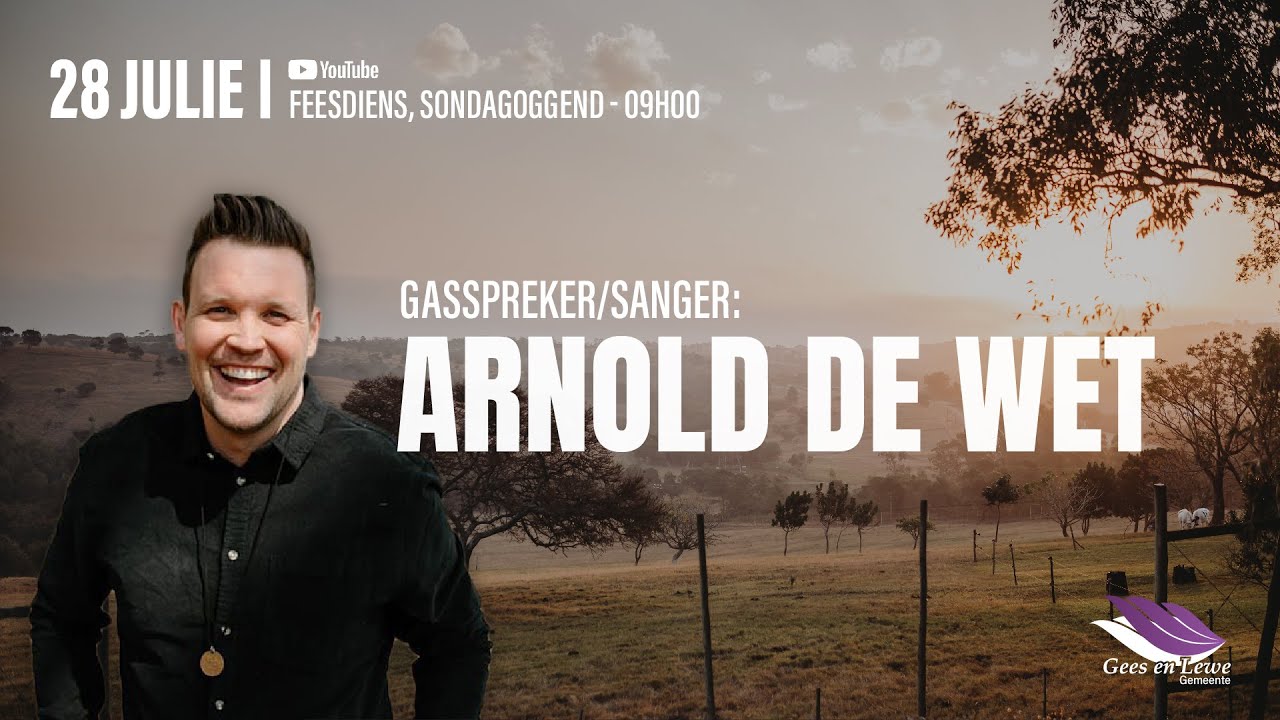 Arnold De Wet | Feesdiens | Sondag, 28 Julie 2024