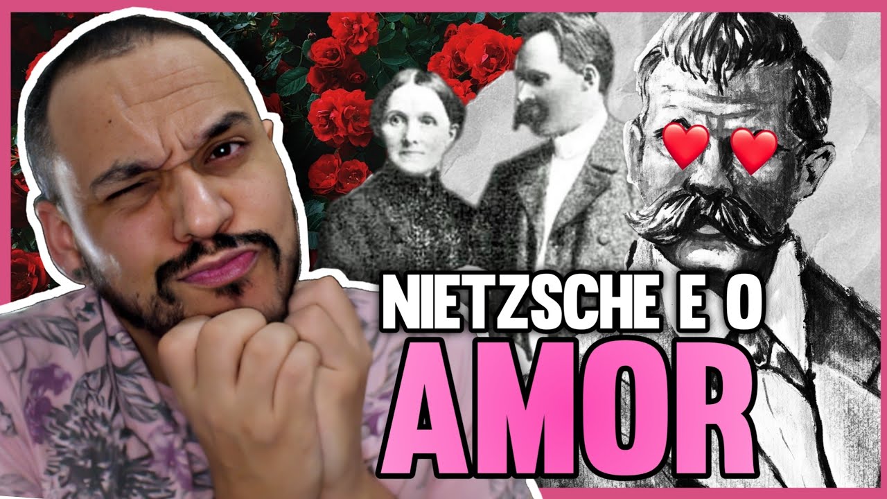 O que é o AMOR para NIETZSCHE? | Nietzschiando 4