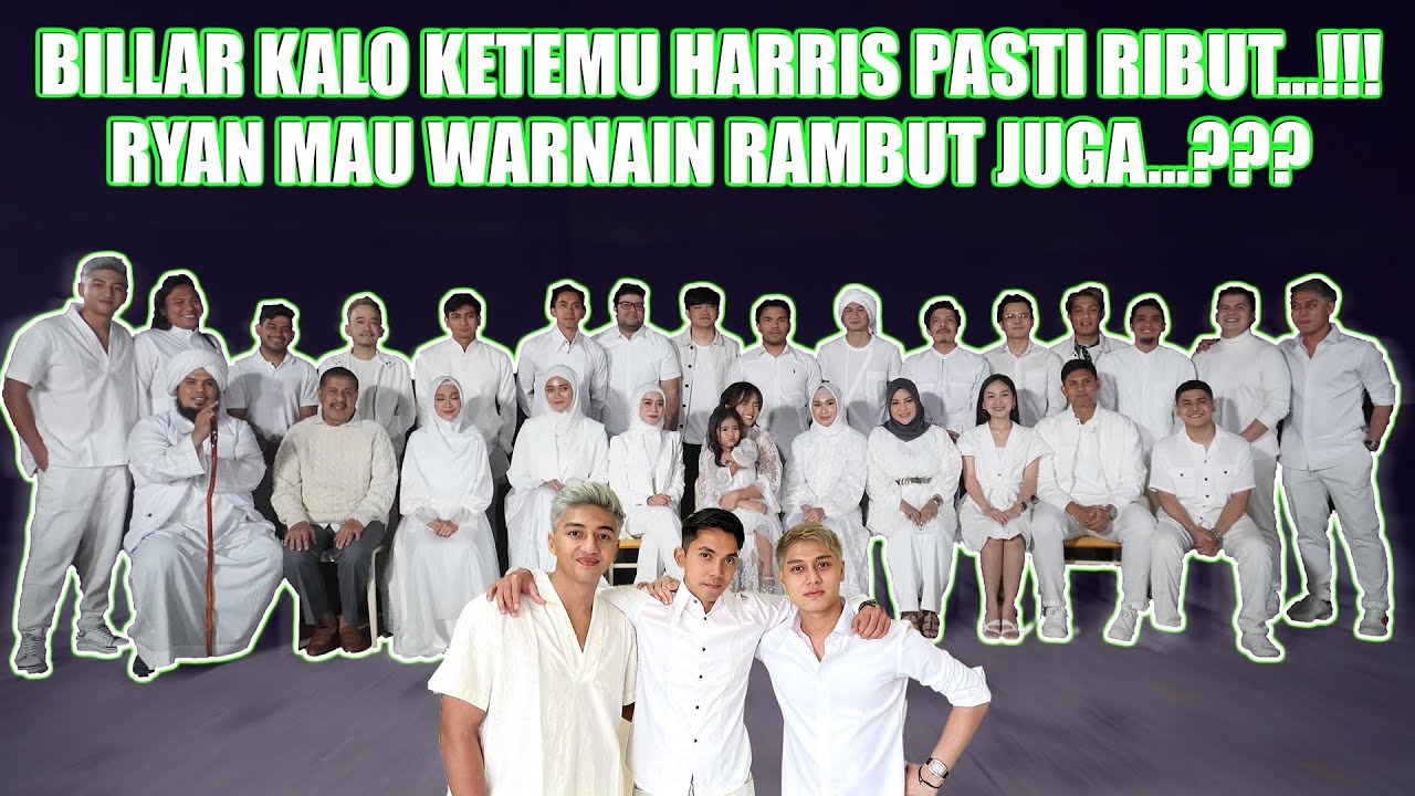 BILLAR KALO KETEMU HARRIS PASTI RIBUT...!!! RYAN MAU WARNAIN RAMBUT JUGA...???