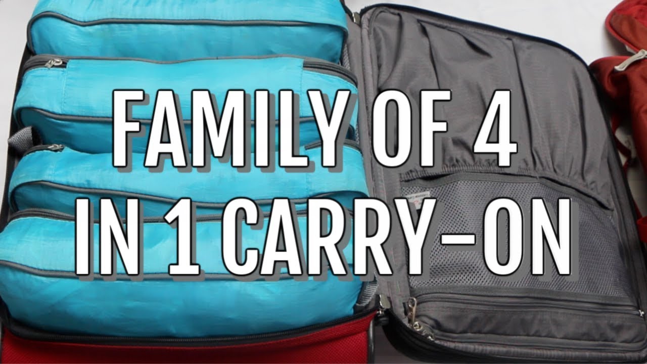 HOW TO: PACK A FAMILY OF 4 IN 1 CARRY-ON