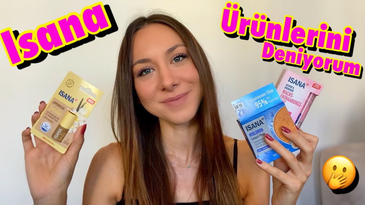 ISANA ÜRÜNLERİNİ DENEDİM 2 | HAYAL KIRIKLIĞIYLA DOLU BİR VİDEO 🥲