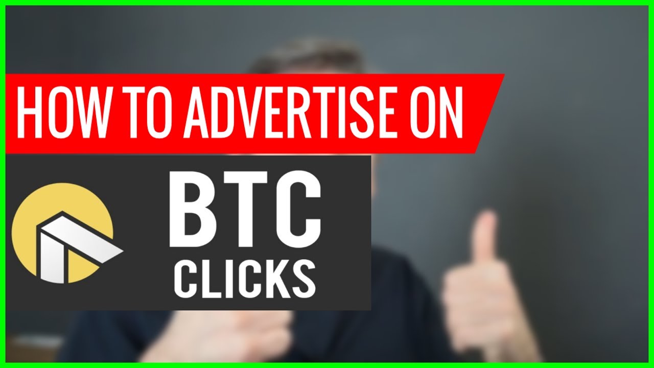 How to advertise on btcclicks.com [EASY TUTORIAL]