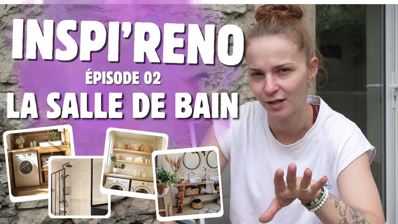 INSPI RENO' E2 / LA SALLE DE BAIN.
