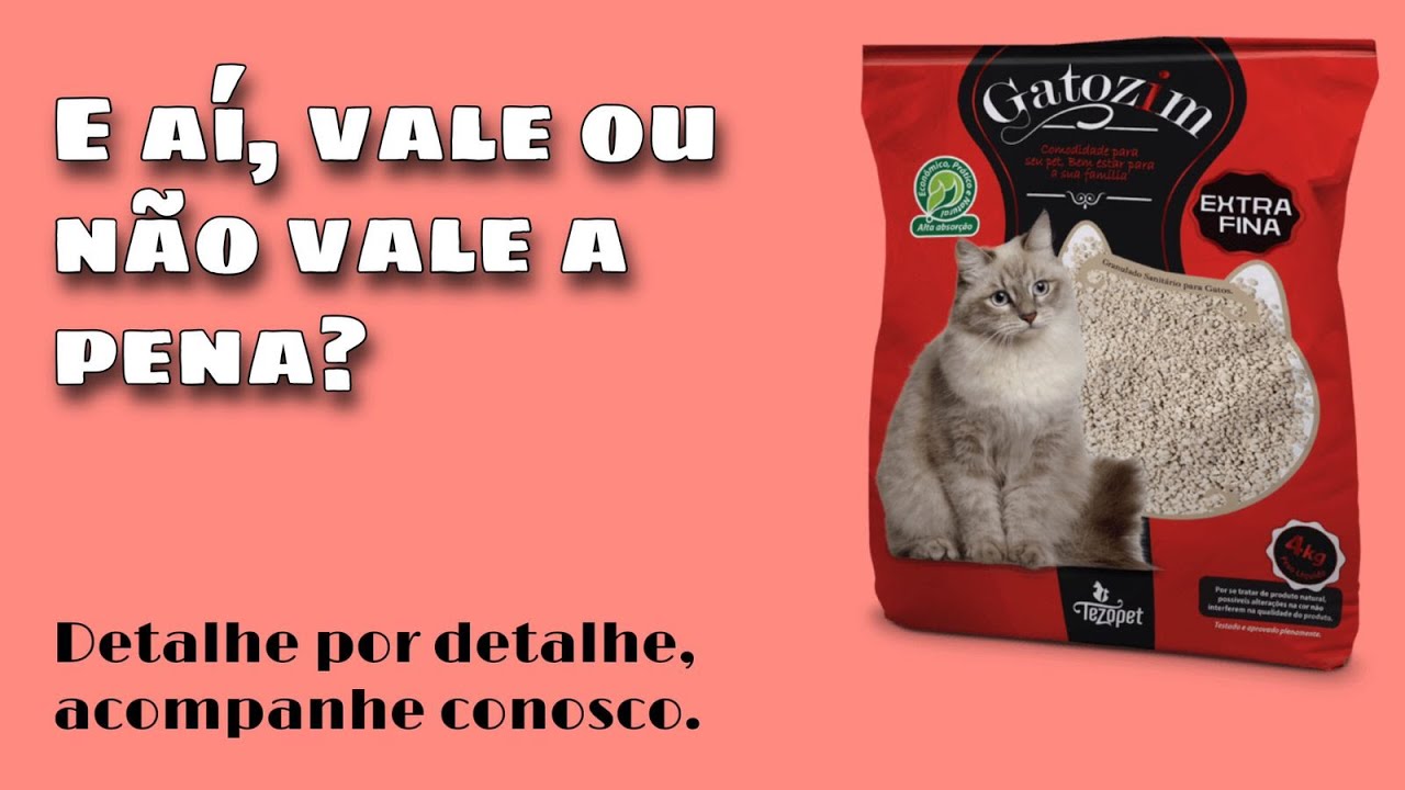 Areia de Gato GATOZIM EXTRA FINA - Vale a pena?