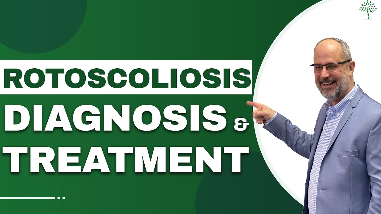 What is Rotoscoliosis and How Can It Be Treated ?  | Dr. Andrew Strauss