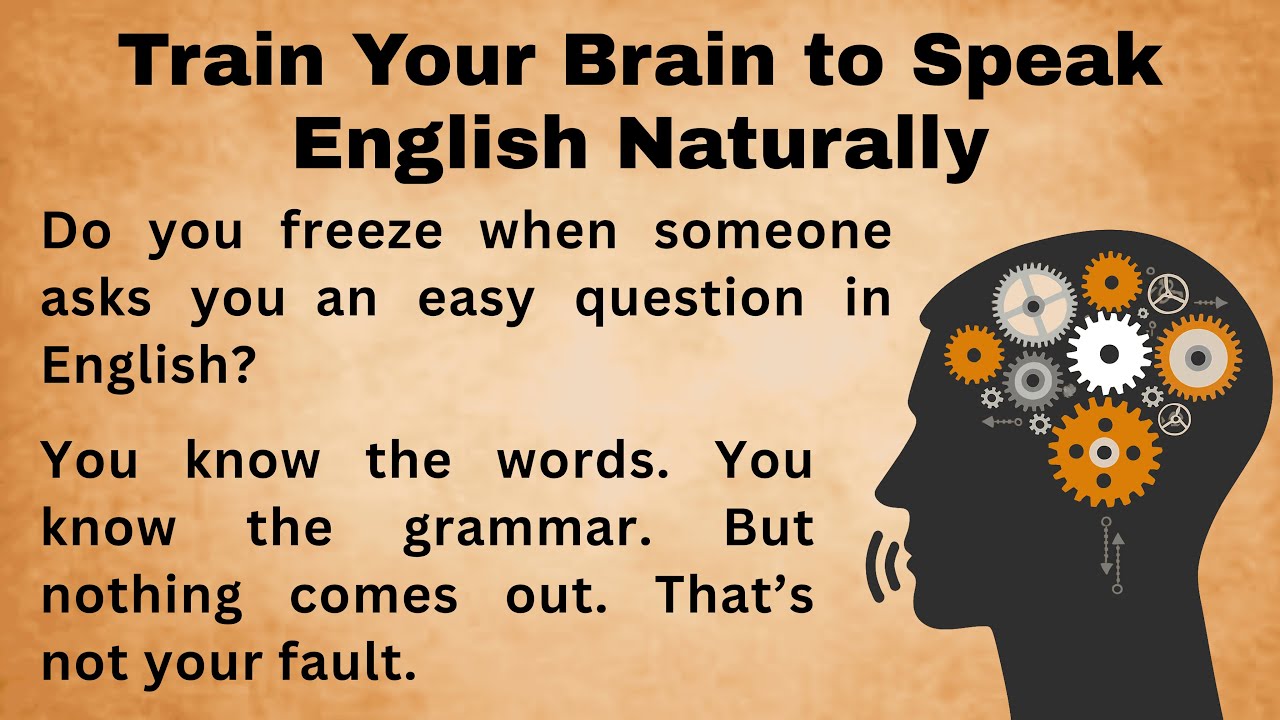 Train Your Brain to Speak English Naturally || Train your Brain to  Think in English