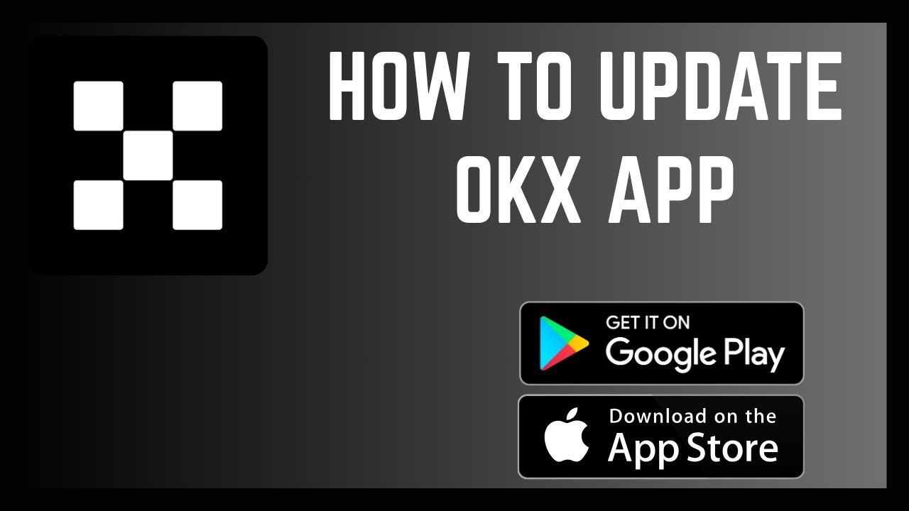 How To Update OKX App
