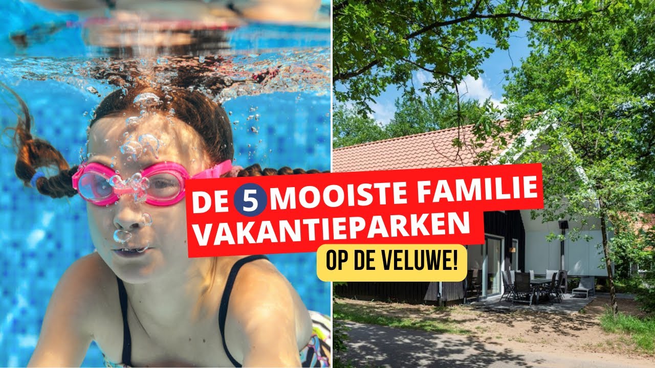 De móóiste familie-vakantieparken op de Veluwe 🌿 🤩