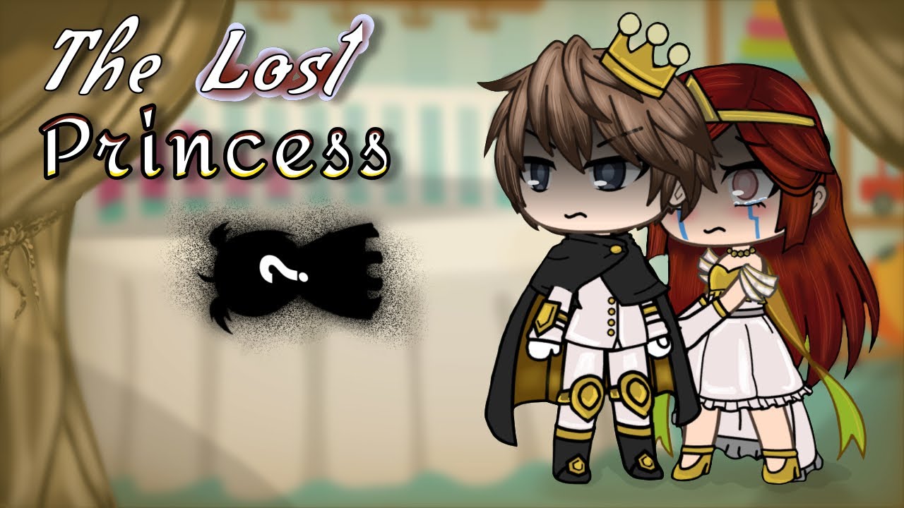 The Lost Princess || GLMM || zambvie