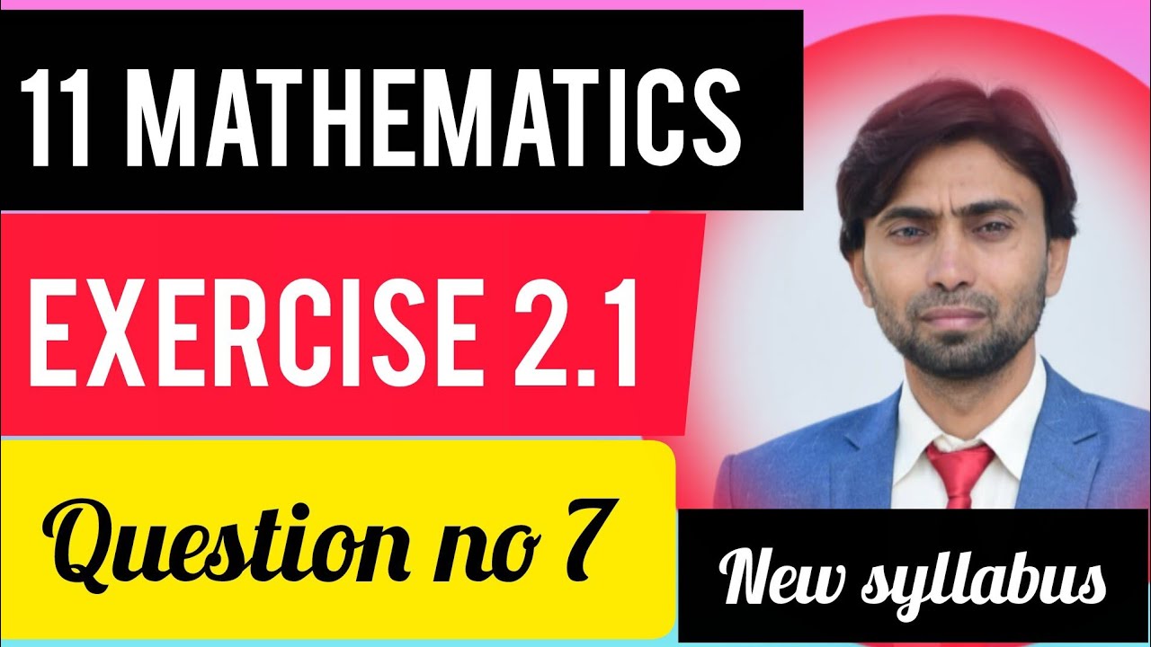 Math class 11th (Functions and Graphs) chapter no 2 Exercise 2.1(Question no 7) New  syllabus