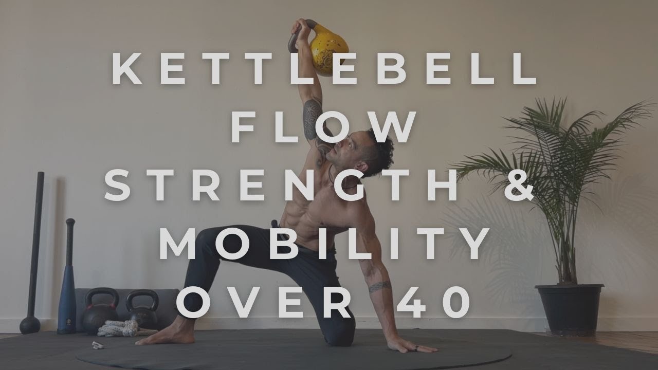 Building STRENGTH with MOBILITY 40+ | Kettlebell Flow Training