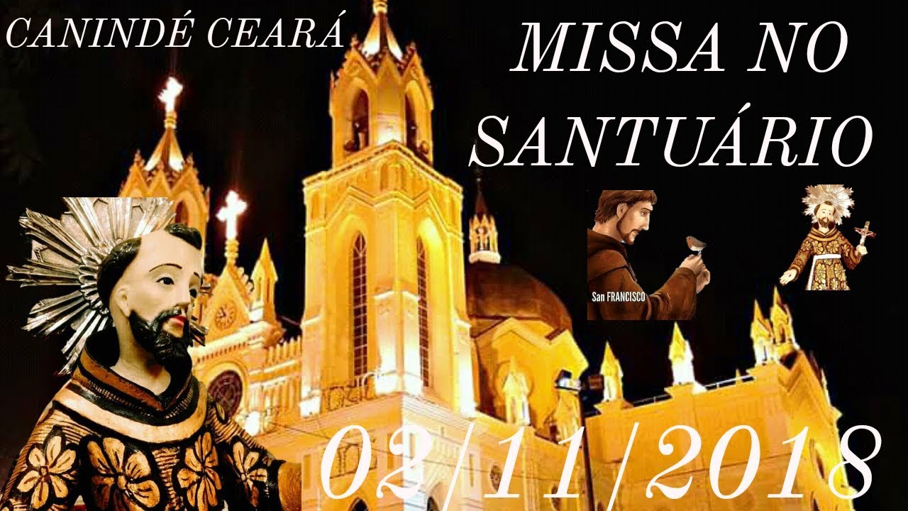 Missa No Santuário 02/11/2018 Canindé Ceará
