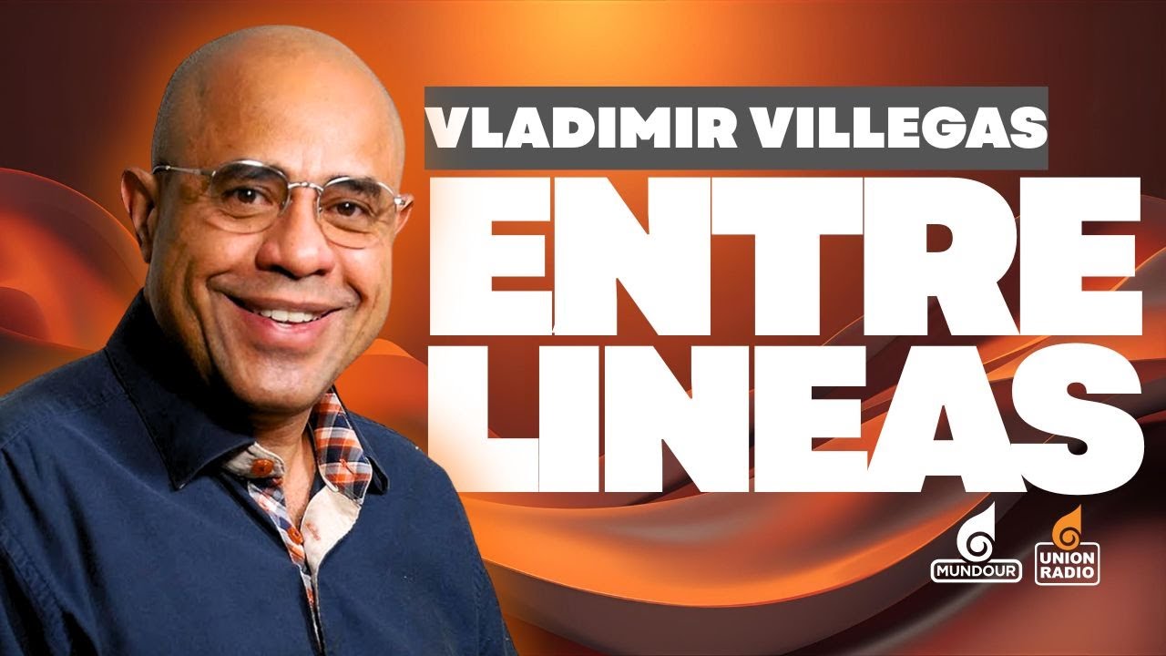 En Vivo Entre Líneas con Vladimir Villegas | Lunes 23.02.2026 por Unión Radio 90.3 FM