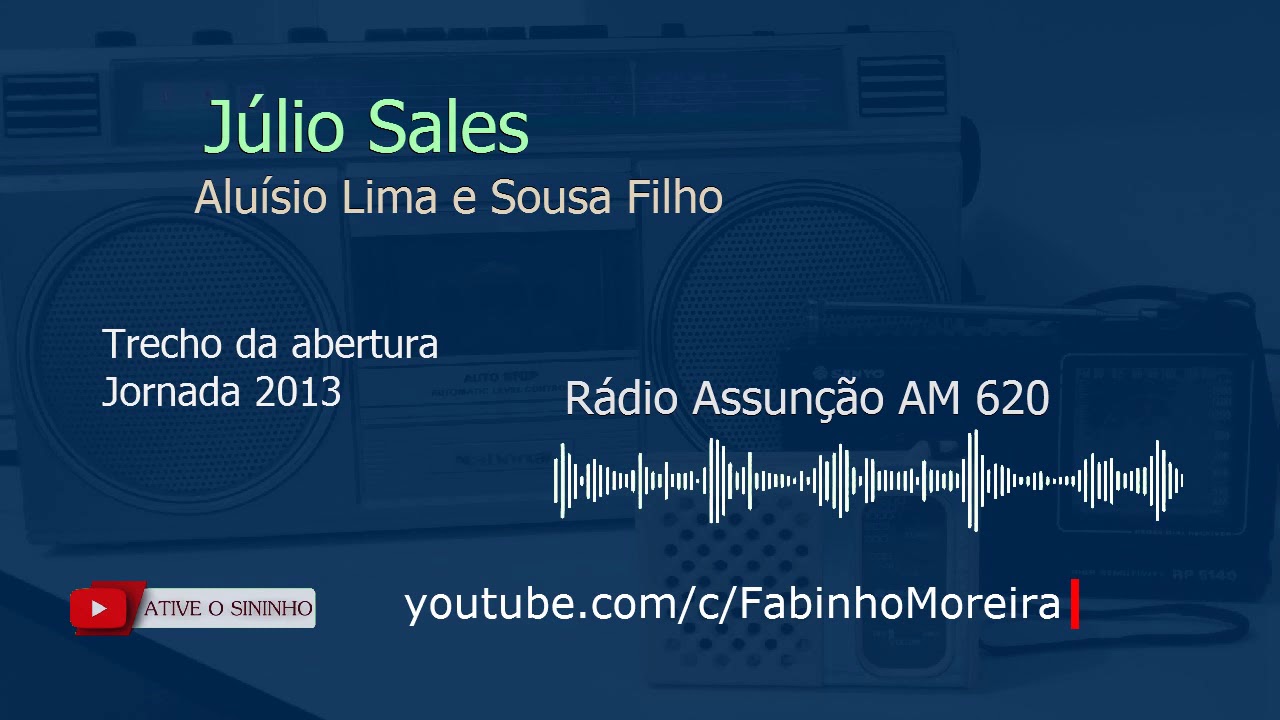 Júlio Sales na abertura de Jornada da Rádio Assunção AM 620 ano 2013
