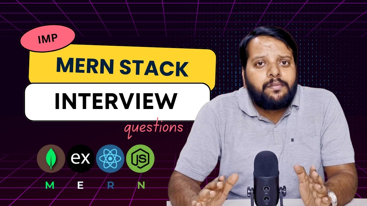 Most Asked MERN Stack Interview Questions: Prepare to crack Your Interview! 💼