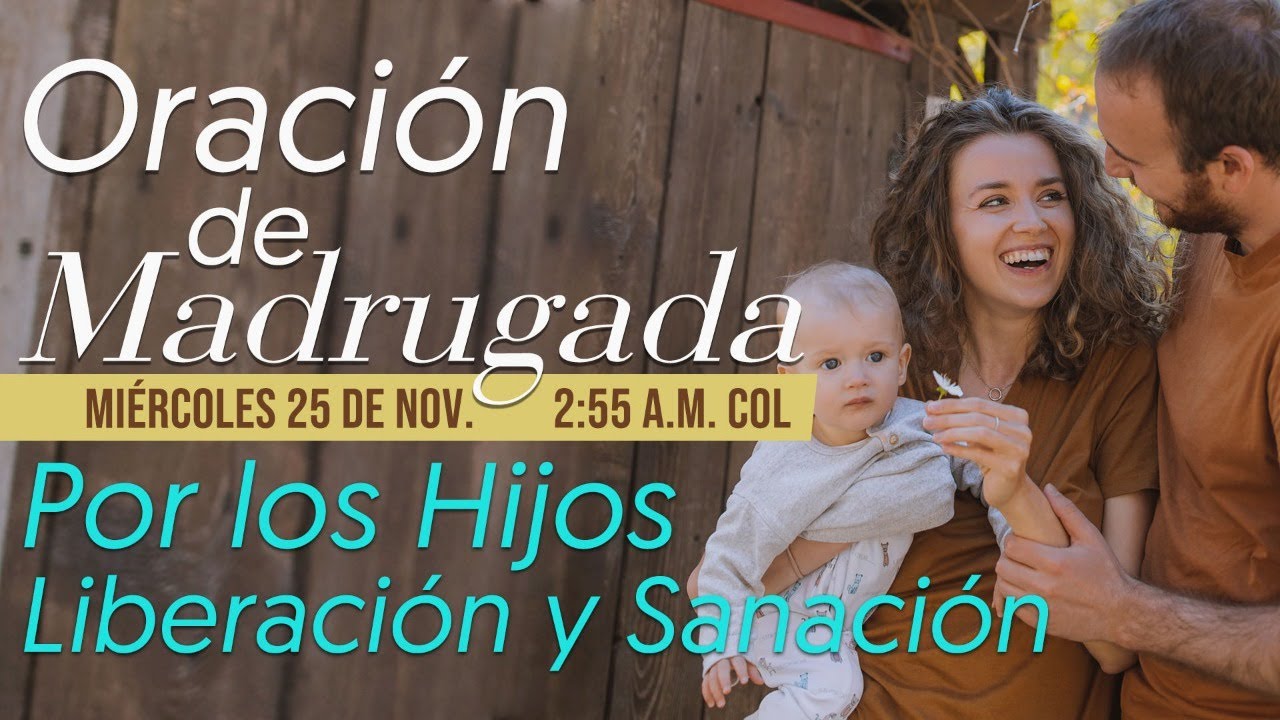 Oración de Madrugada 3 a.m. (Por los Hijos, Liberación y Sanación)