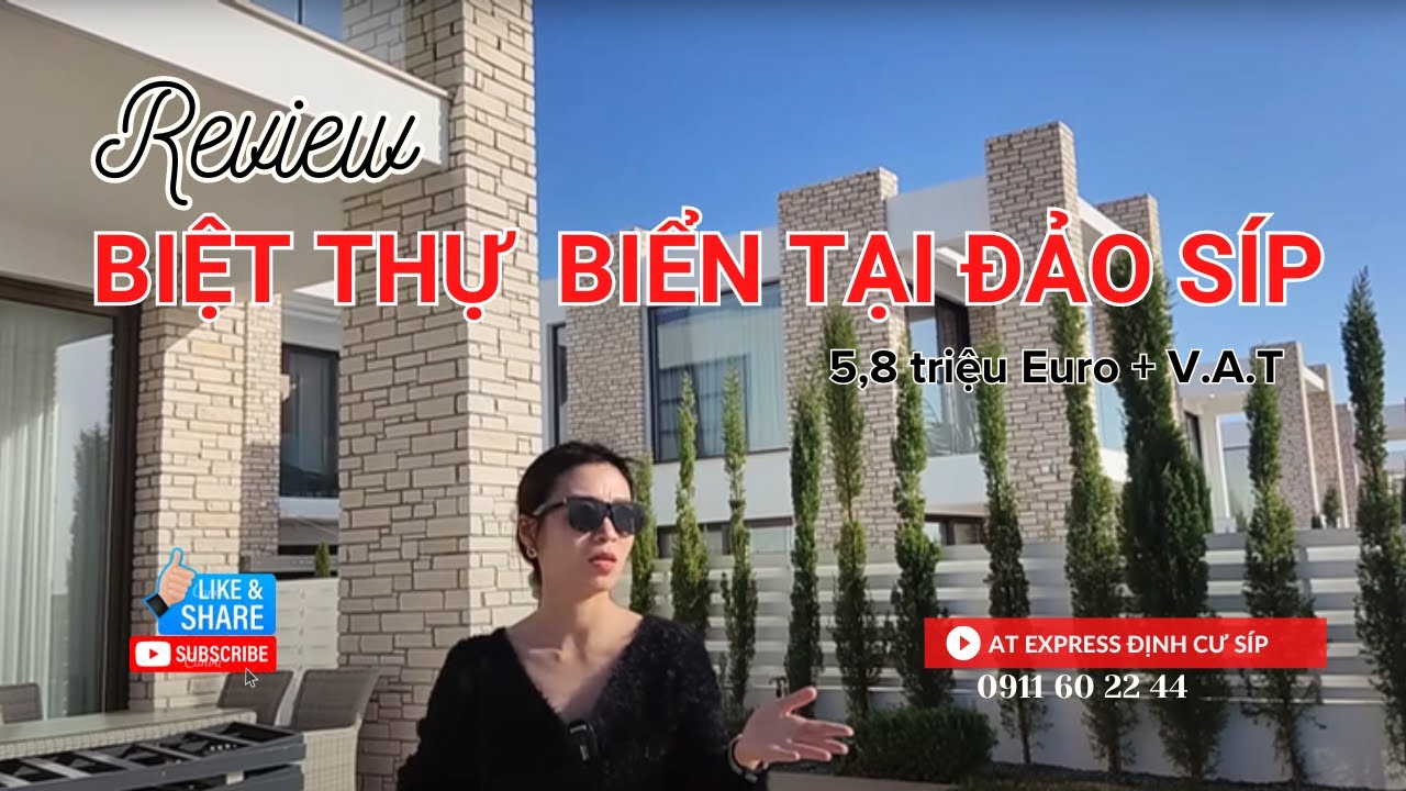 Định cư đảo Síp - Review trực tiếp biệt thự biển 6 phòng ngủ 1270m2 - Nhận thẻ xanh Châu Âu
