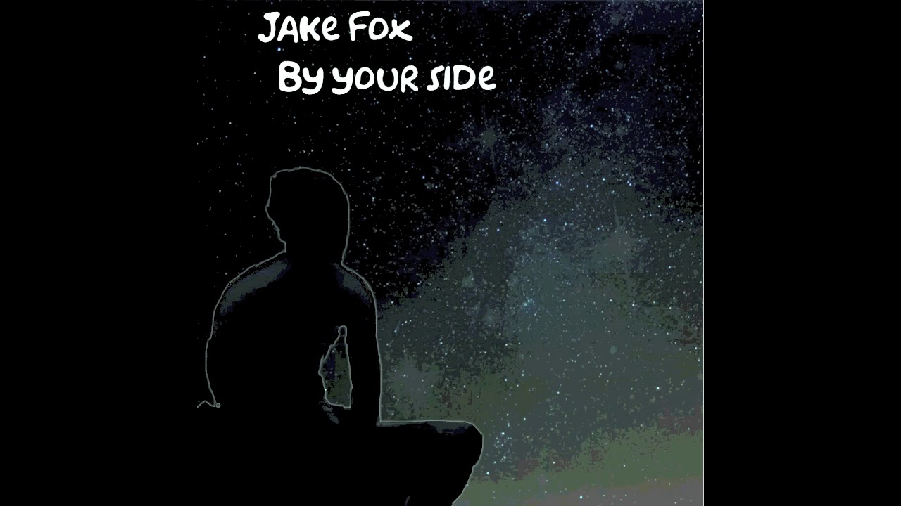 By your side - Jake Fox Music
