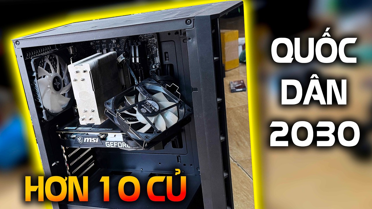 Mua Online Pc Hơn 10 củ Chuẩn Quốc &iacute;t nhất 5 năm nữa