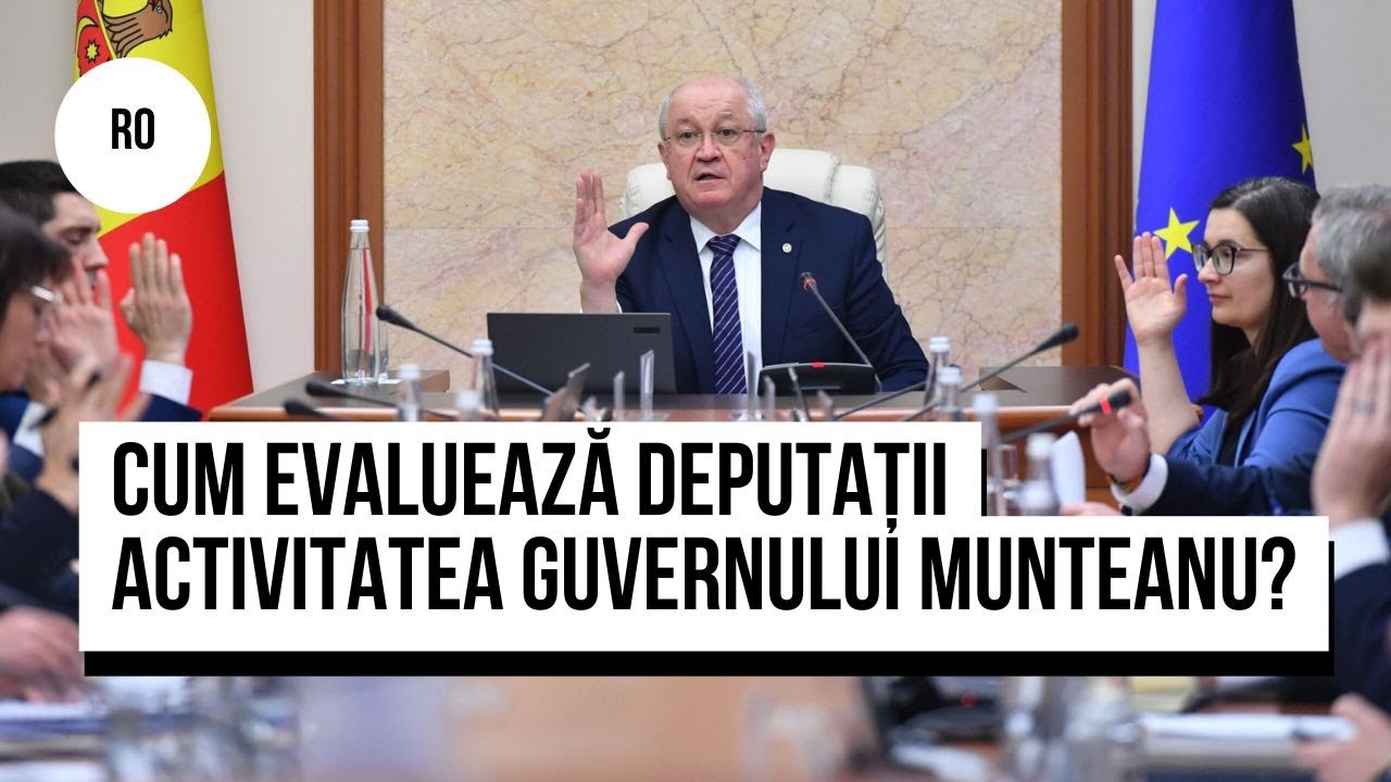 „Așează-te, nota doi!”: Cum evaluează deputații activitatea Guvernului Munteanu?