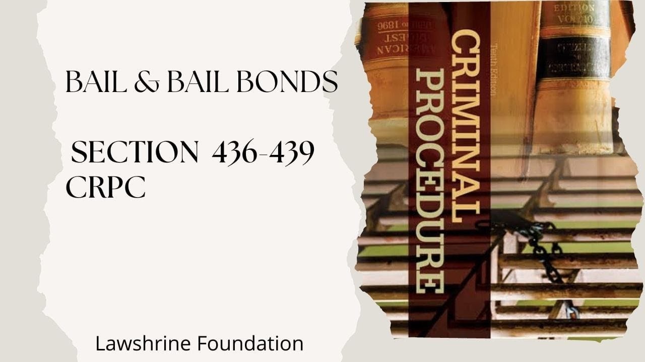 BAIL|| ANTICIPATORY BAIL|| CANCELLATION OF BAIL|| SECTION 436-439 CRPC|| LAWSHRINE