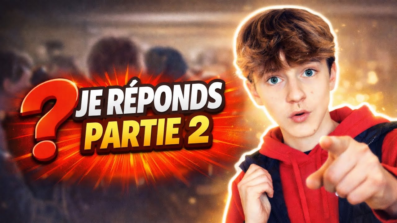JE RÉPONDS À VOS QUESTIONS… (PARTIE 2) ‼️