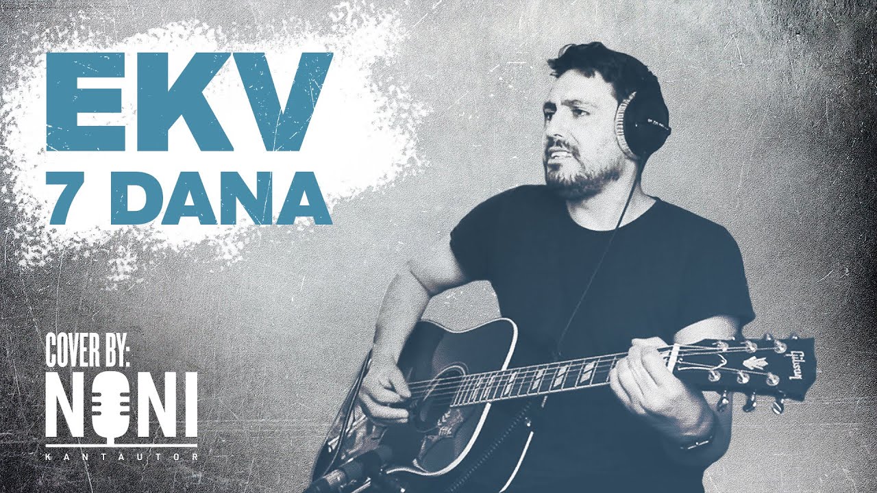 EKV - 7 Dana (Cover by Noni)