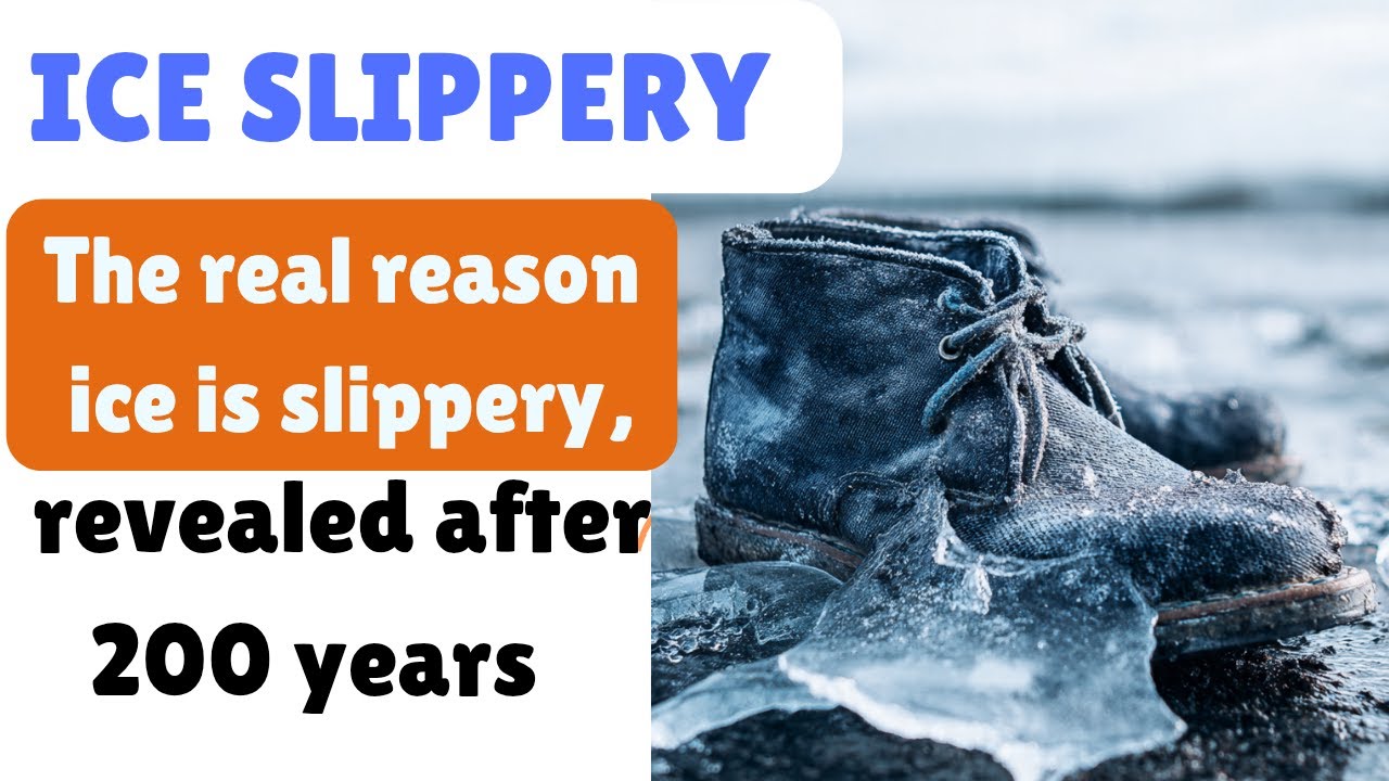 The real reason ice is slippery, revealed after 200 years