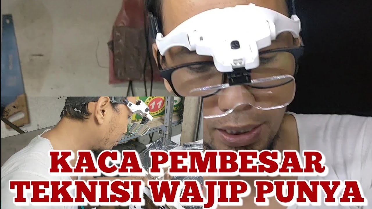 vlog 160 PRAKTIS‼️KACA PEMBESAR WAJIB UNTUK TEKNISI