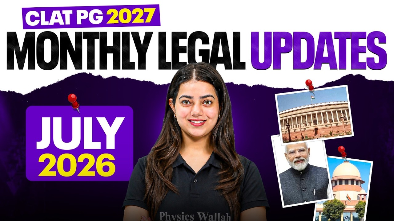 Monthly Legal Updates | July 2026 (Practice Questions) | CLAT PG 2027
