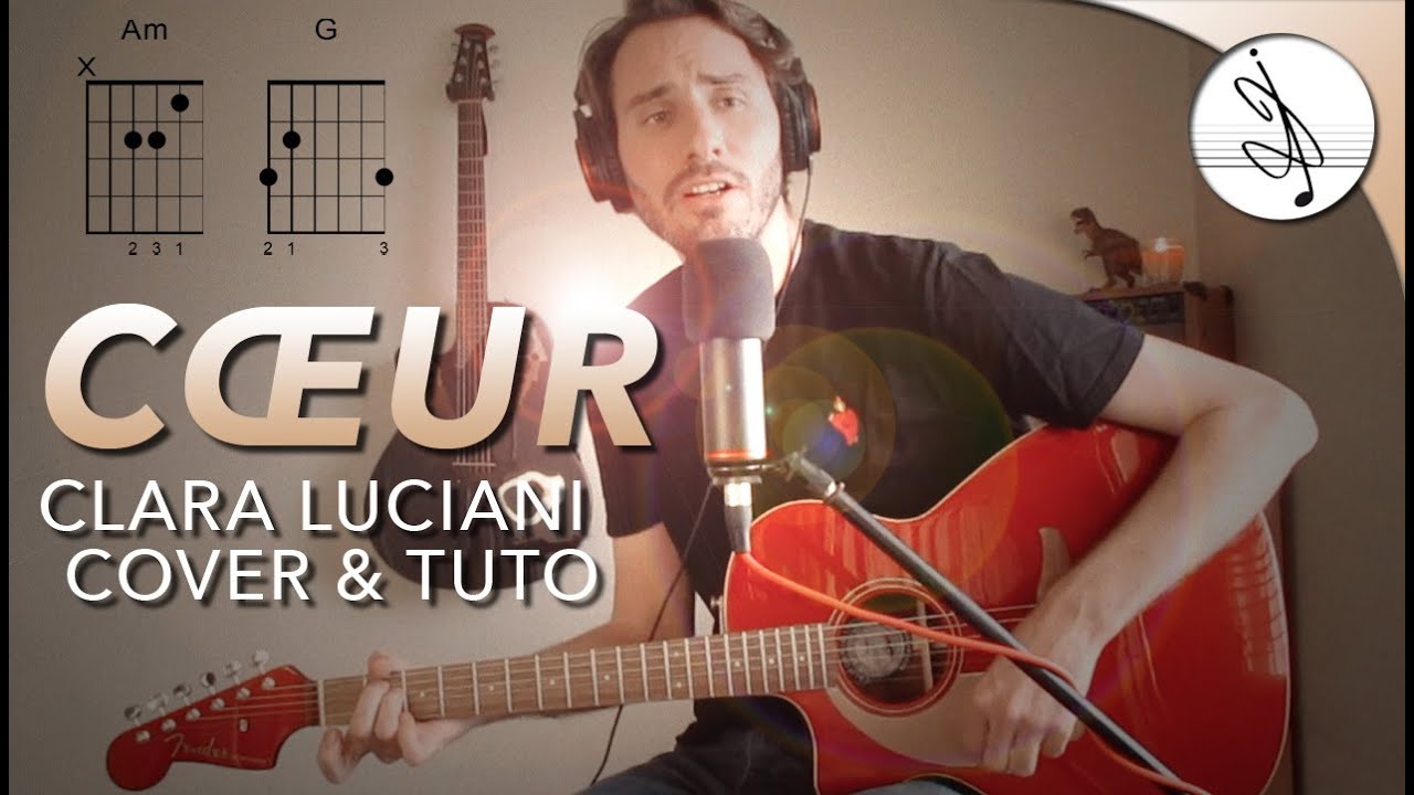 🎼 CŒUR - Clara LUCIANI (TUTO & COVER) 💗